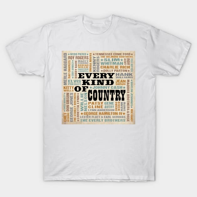 Every Kind Of Country Music T-Shirt by PLAYDIGITAL2020